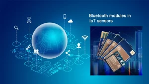 Bluetooth Modules for IoT Sensors